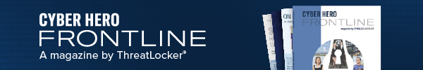 Cyber Hero Frontline, a magazine by ThreatLocker